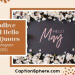 Goodbye April Hello May Quotes to Welcome a Fresh New Start