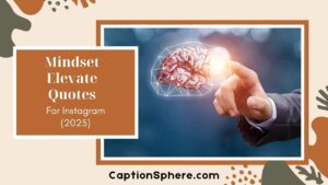 Mindset Elevate Quotes to Inspire Growth and Inner Strength