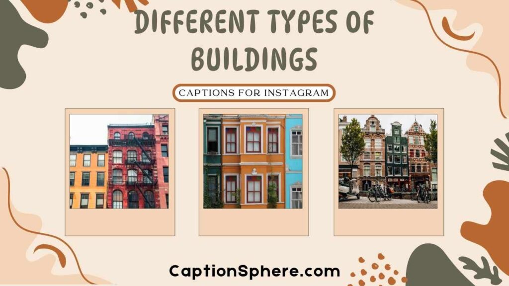 Unique Instagram Captions for Different Types of Buildings