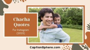 65+ Heartwarming Chacha Quotes in English