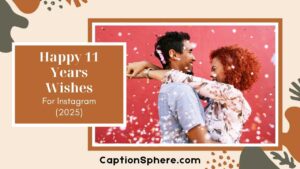 Happy 11 Years of Togetherness: Celebrating Love & Memories
