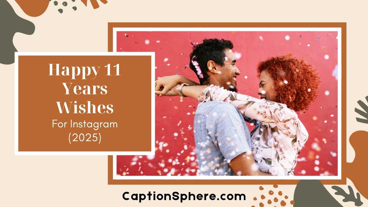 Happy 11 Years of Togetherness: Celebrating Love & Memories