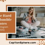 Hustle Hard Stay Humble Quotes to Inspire Daily Grind
