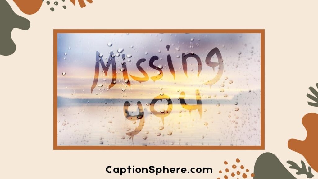Missing You Quotes for Family and Friends