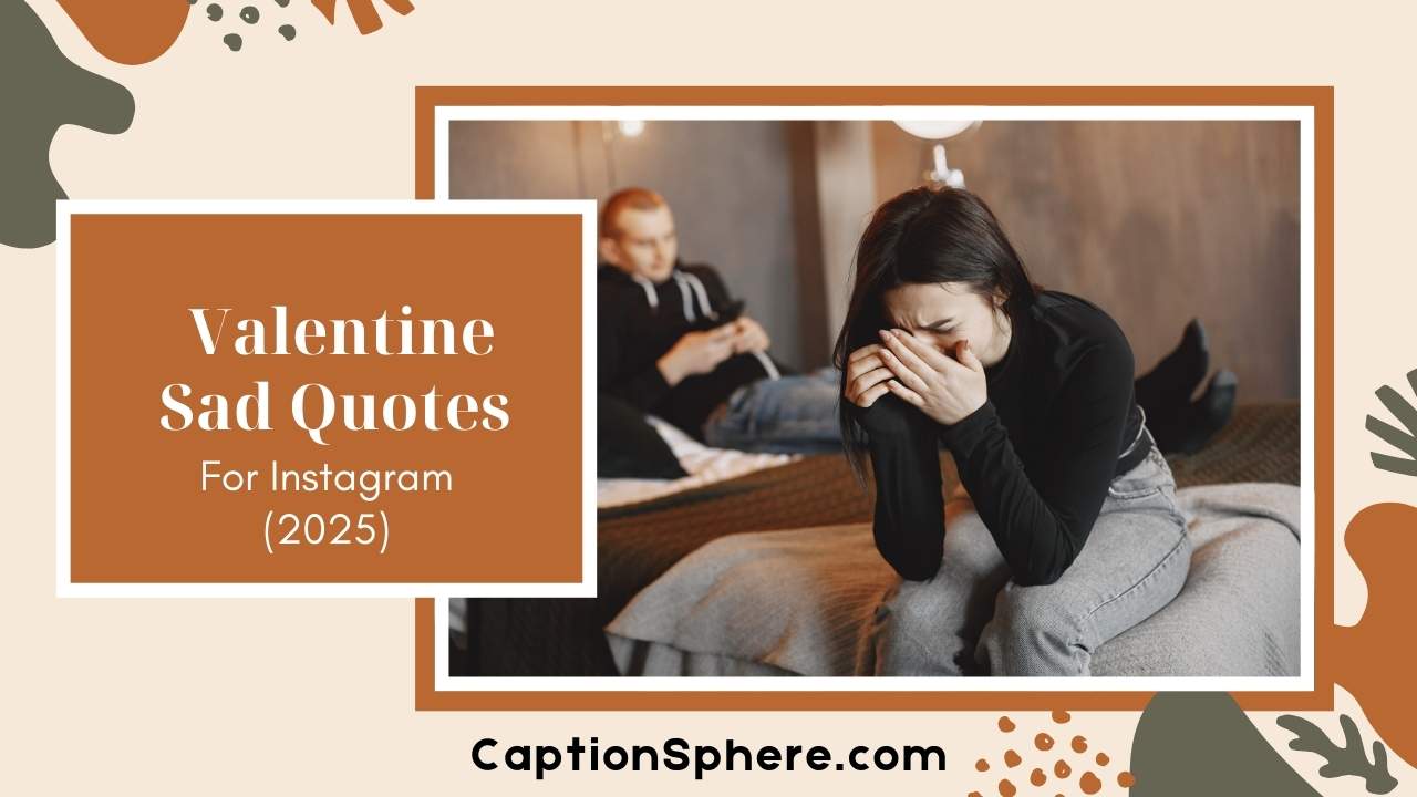 Valentine Sad Quotes to Express Heartbreak and Lost Love